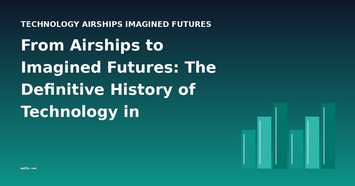 From Airships to Imagined Futures: The Definitive History of Technology in Speculative Fiction